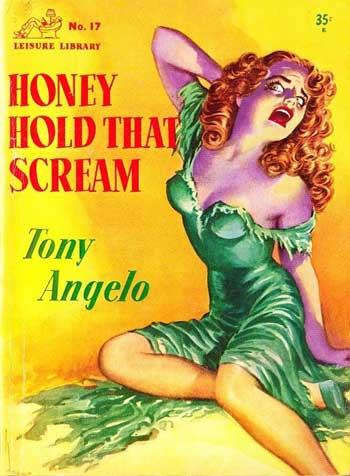 Tony Angelo - Honey Hold That Scream